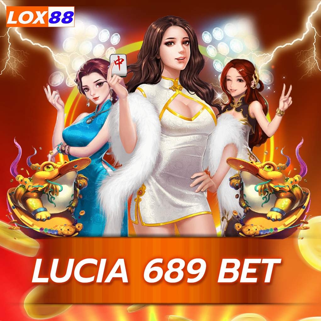 LUCIA 689 BET